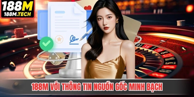 188M với thông tin nguồn gốc minh bạch
